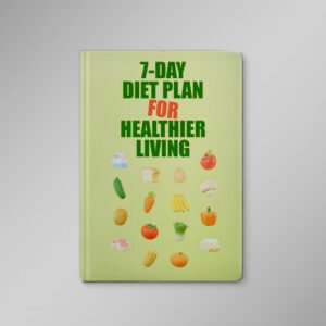 7-Day Diet Plan for Healthier Living
